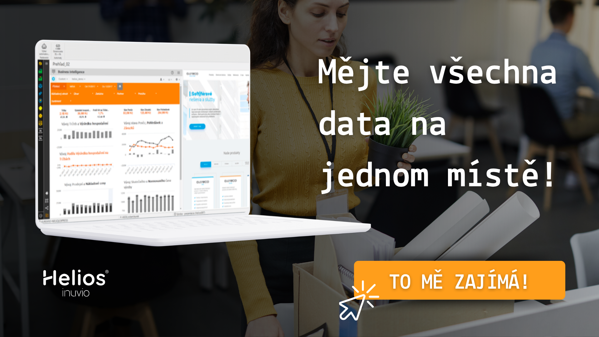 Možná i vy podnikání opíráte o excelové tabulky, manuální evidence nebo zastaralý účetní software. Nebylo by lepší firmu řídit bez starostí z jednoho místa? Pomůže vám s tím komplexní ERP systém Helios Inuvio pro malé a střední podniky. Rádi vám ho dodáme i implementujeme.

Minimalizujete riziko chyb, zrychlíte práci svých zaměstnanců nebo zjednodušíte veškeré firemní procesy.